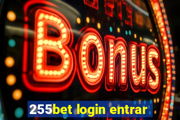 255bet login entrar